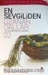 En Sevgiliden Uzanan Dallar-2 & 120 Hadis-i Şerif Metni ve Tercümesi