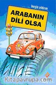 Arabanın Dili Olsa