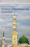 Kur'an ve Sünnet Işığında Medine-i Münevvere'nin Faziletleri ve Peygamber Efendimiz Salallahu Aleyhi ve Sellem'in Hususiyetleri