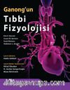 Ganong'un Tıbbi Fizyolojisi