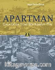 Apartman <br /> Galata'da Yeni Bir Konut Tipi
