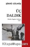 Üç Daldık 