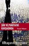 Şiir ve Psikiyatri Kavşağında