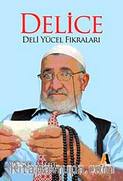 Delice Deli Yücel Fıkraları