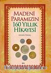 Madeni Paramız 160 Yıllık Hikayesi