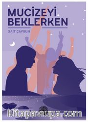 Mucizeyi Beklerken