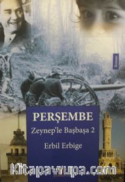 Perşembe <br /> Zeynep’le Başbaşa 2 