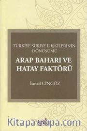 Arap Baharı ve Hatay Faktörü