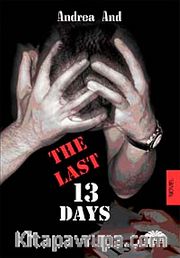 The Last 13 Days