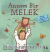 Annem Bir Melek / İlk Okuma Kitaplarım (Dik Yazı)