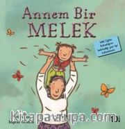 Annem Bir Melek / İlk Okuma Kitaplarım (Dik Yazı)