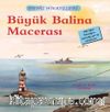 Büyük Balina Macerası / Deniz Hikayeleri İlk Okuma Kitaplarım (Dik Yazı)
