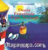 Deniz Fenerinde Öğle Yemeği / Deniz Hikayeleri İlk Okuma Kitaplarım (Dik Yazı)
