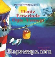Deniz Fenerinde Öğle Yemeği / Deniz Hikayeleri İlk Okuma Kitaplarım (Dik Yazı)