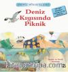 Deniz Kıyısında Piknik / Deniz Hikayeleri İlk Okuma Kitaplarım (Dik Yazı)