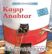 Kayıp Anahtar / Deniz Hikayeleri İlk Okuma Kitaplarım (Dik Yazı)