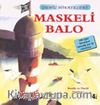 Maskeli Balo / Deniz Hikayeleri İlk Okuma Kitaplarım (Dik Yazı)