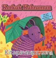 Korkak Kahraman / İlk Okuma Kitaplarım (Dik Yazı)