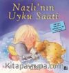 Nazlı’nın Uyku Saati / İlk Okuma Kitaplarım (Dik Yazı)