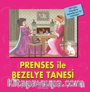 Prenses İle Bezelye Tanesi / İlk Okuma Kitaplarım (Dik Yazı)