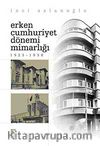 Erken Cumhuriyet Dönemi Mimarlığı (1923-1938)