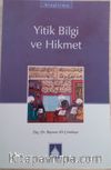 Yitik Bilgi ve Hikmet