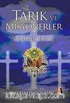 Tarık ve Misyonerler & 