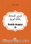 Pratik Arapça (Üçüncü Kitap)