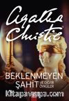 Beklenmeyen Şahit ve Diğer Öyküler