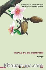 Kevok ya da Özgürlük