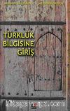 Türklük Bilgisine Giriş