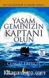Yaşam Geminizin Kaptanı Olun!