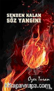 Senden Kalan Söz Yangını
