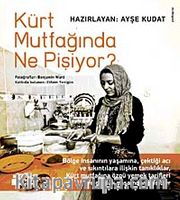 Kürt Mutfağında Ne Pişiyor?
