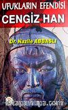Ufukların Efendisi Cengiz Han