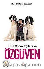 Etkin Çocuk Eğitimi ve Özgüven