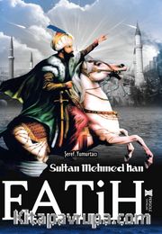 Fatih Sultan Mehmed Han