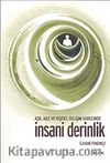 İnsani Derinlik & Aşk Aile ve Kişisel Gelişim Sürecinde