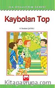 Kaybolan Top / İlk Öykülerim Serisi