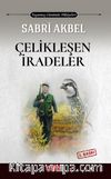 Çelikleşen İradeler