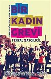 Bir Kadın Grevi & Serbest Bölge’de Kadın Olmak