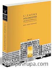 Clemens Holzmeister <br /> Çağın Dönümünde Bir Mimar (Karton Kapak)