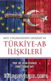 Batı Uygarlığının Gelişimi ve Türkiye-AB İlişkileri