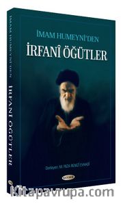 İmam Humeyni'den İrfani Öğütler