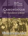 Camondolar  Bir Hanedanın Çöküşü