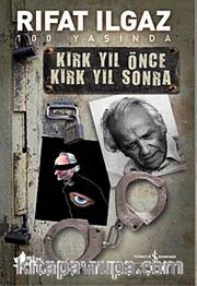Kırk Yıl Önce Kırk Yıl Sonra