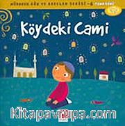 Köydeki Cami / Mübarek Gün ve Geceler Serisi