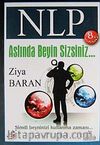 NLP Aslında Beyin Sizsiniz & Şimdi Beyninizi Keşfetme Zamanı