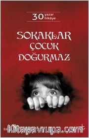 Sokaklar Çocuk Doğurmaz