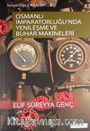 Osmanlı İmparatorluğu'nda Yenileşme  Ve Buhar Makineleri